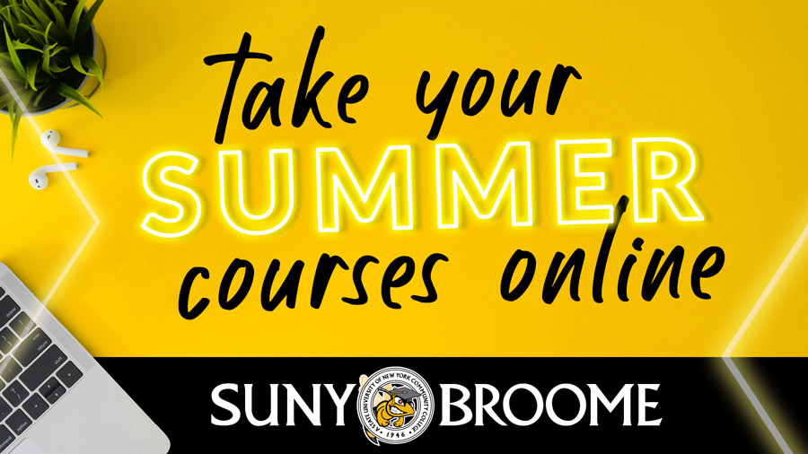 Summer Session, Online at SUNY Broome The Perfect Time