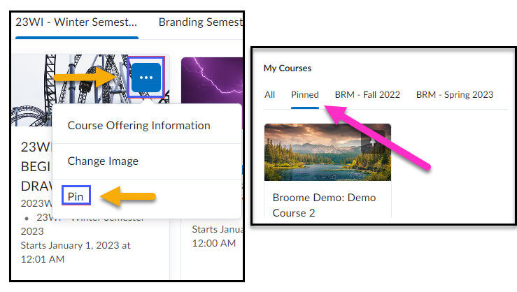 Arrow pointing to the three dots in upper right corner of the course tile as well as the "Pin" option on the resulting menu. Second image has arrow pointing to the "Pinned" semester tab on the MyCourses widget.